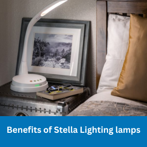 Benefits of Stella Lighting lamps