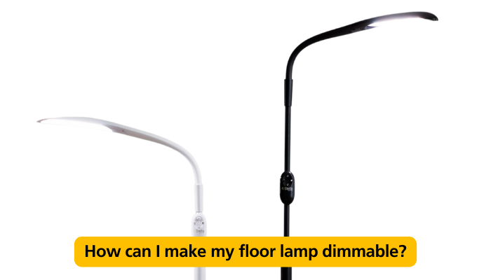 How can I make my floor lamp dimmable
