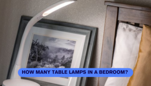 How many table lamps in a bedroom