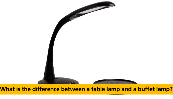 What is the difference between a table lamp and a buffet lamp