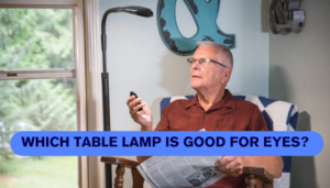 Which table lamp is good for eyes